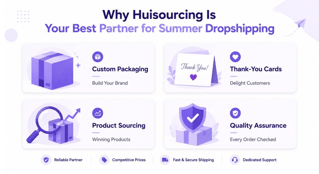 Why Huisourcing Is Your Best Partner for Summer Dropshipping